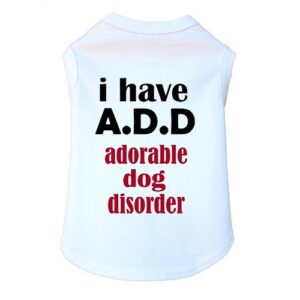 I Have Adorable Dog Disorder Dog Tank